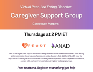 ANAD FEAST Eating Disorder Caregiver Support Group