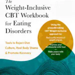 Weight-Inclusive CBT Workbook for Eating Disorders